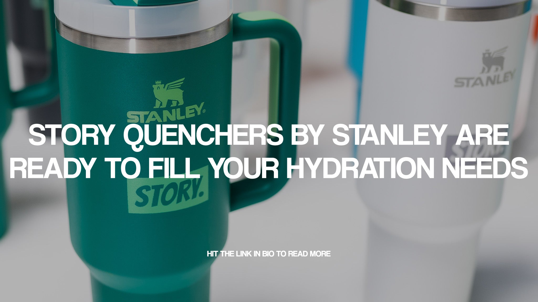 Story Quenchers by Stanley are ready to fill your hydration needs
