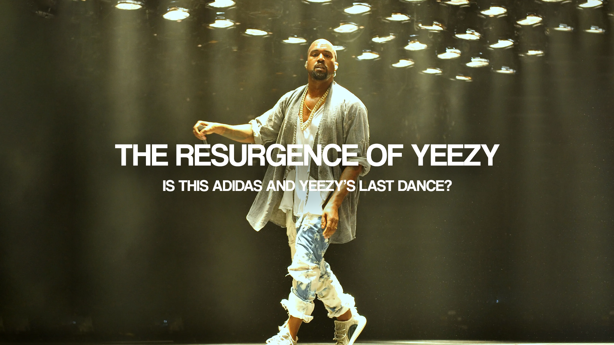 The resurgence of Yeezy: Is this Adidas and Yeezy's last dance?