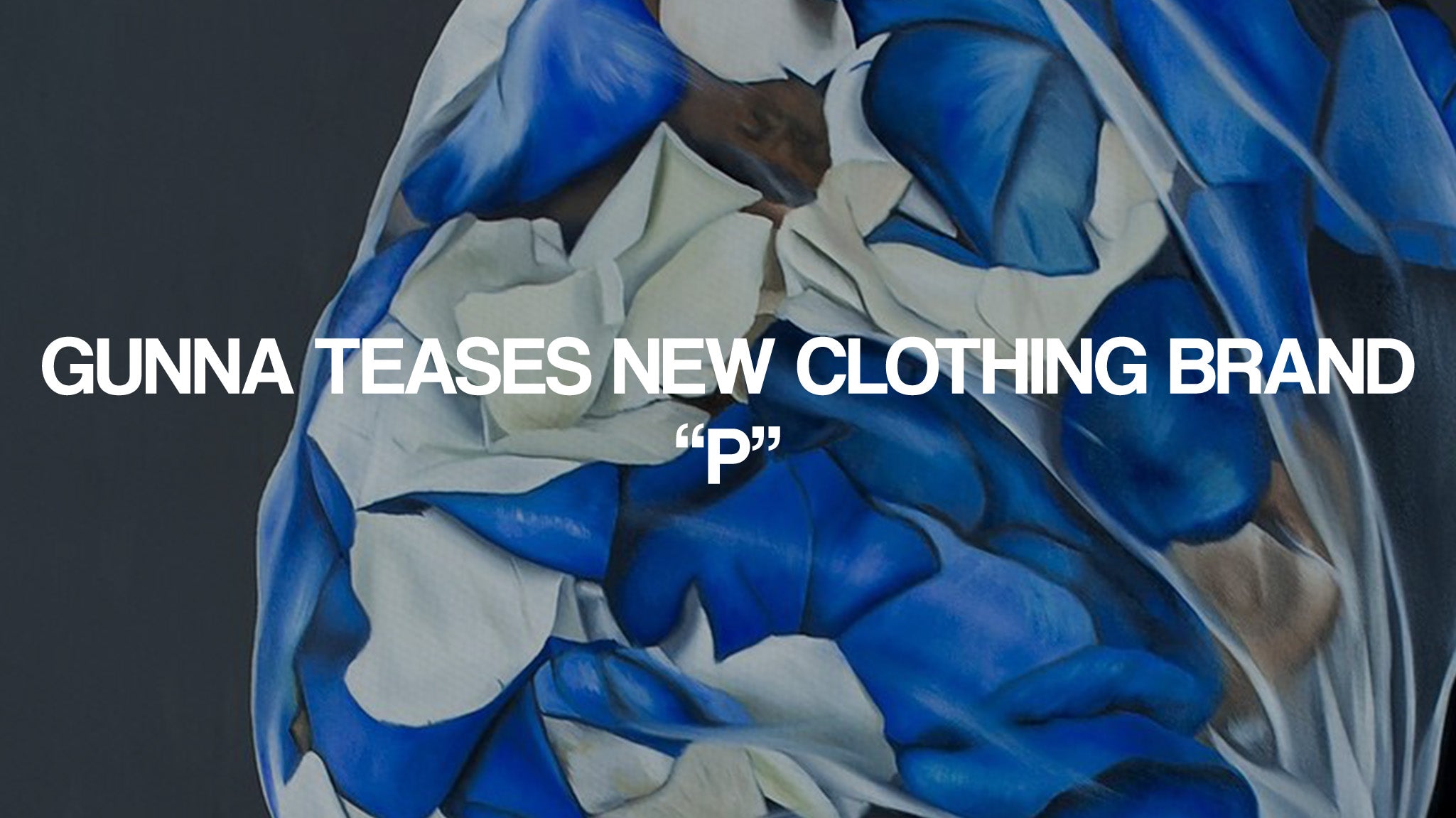 Gunna Teases new clothing brand “P”