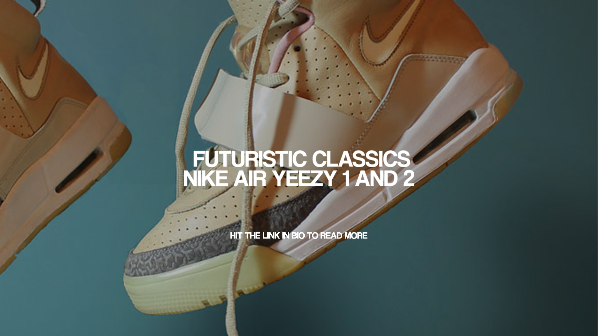 Futuristic Classics: Nike Air Yeezy 1 & 2