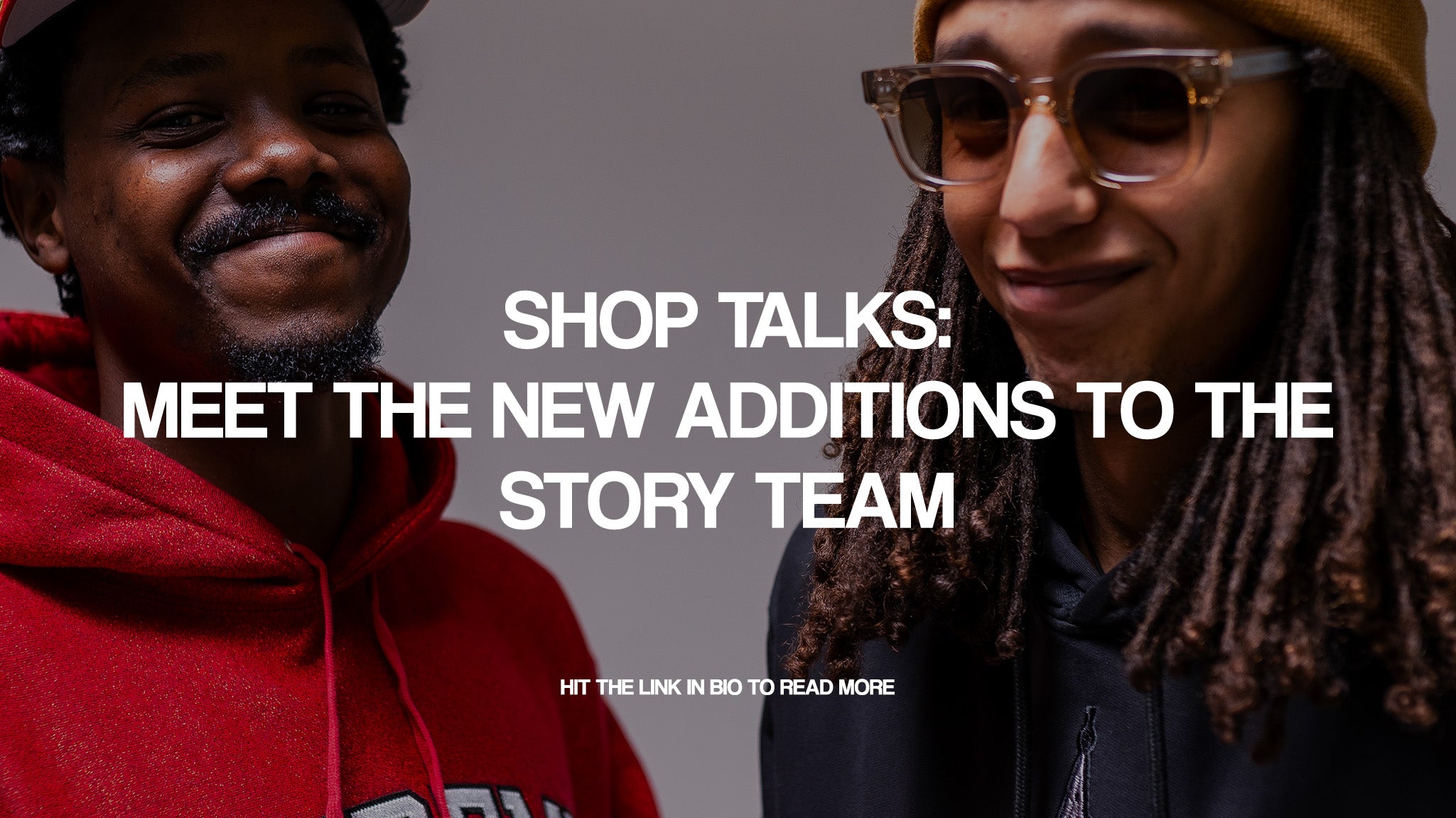 Shop Talks: Meet the new additions to the Story team