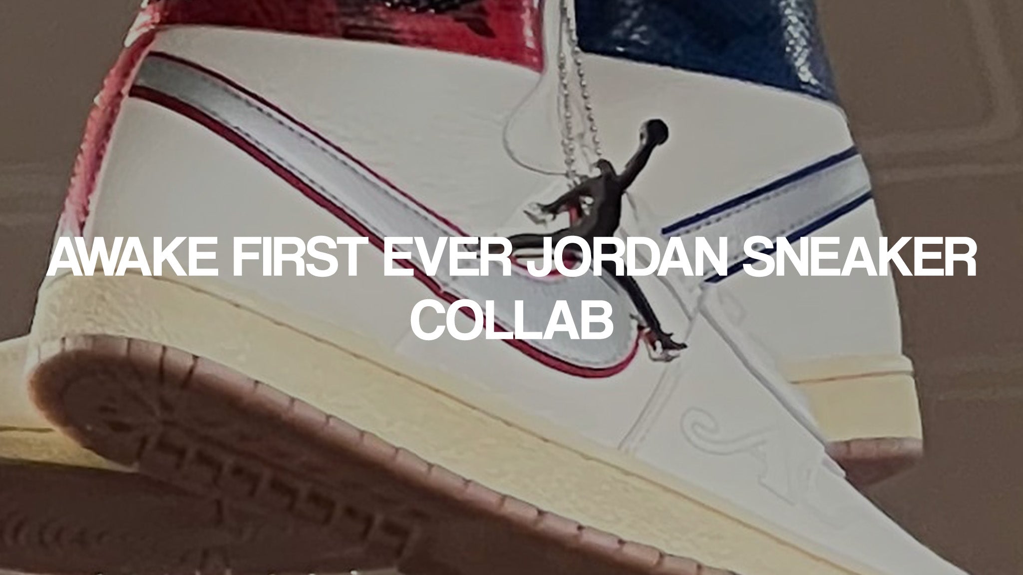 Awake first ever Jordan sneaker collab is around the corner