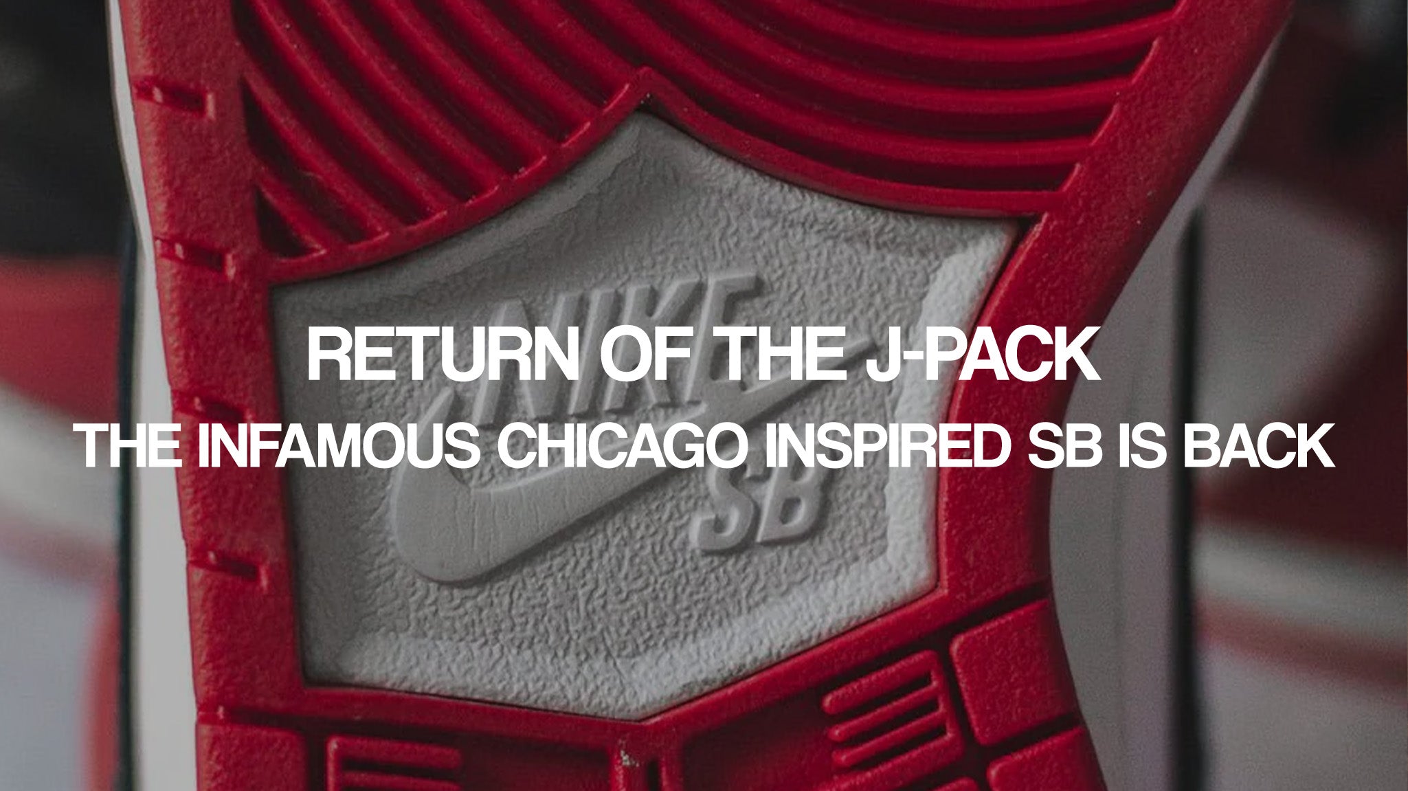 Return of the J-Pack The infamous Chicago inspired SB is back