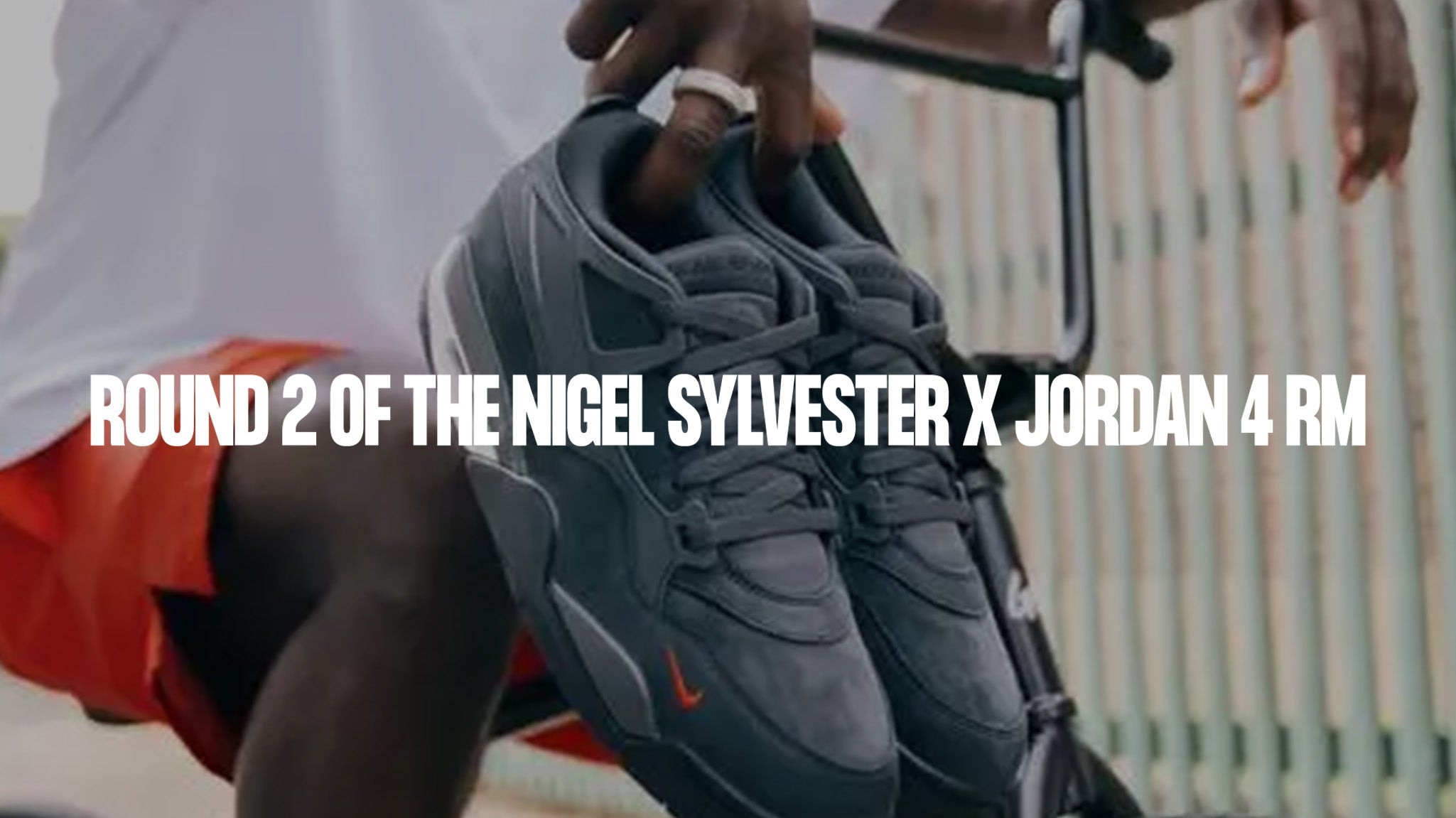 Round 2 of the Nigel Sylvester x Jordan 4 RM