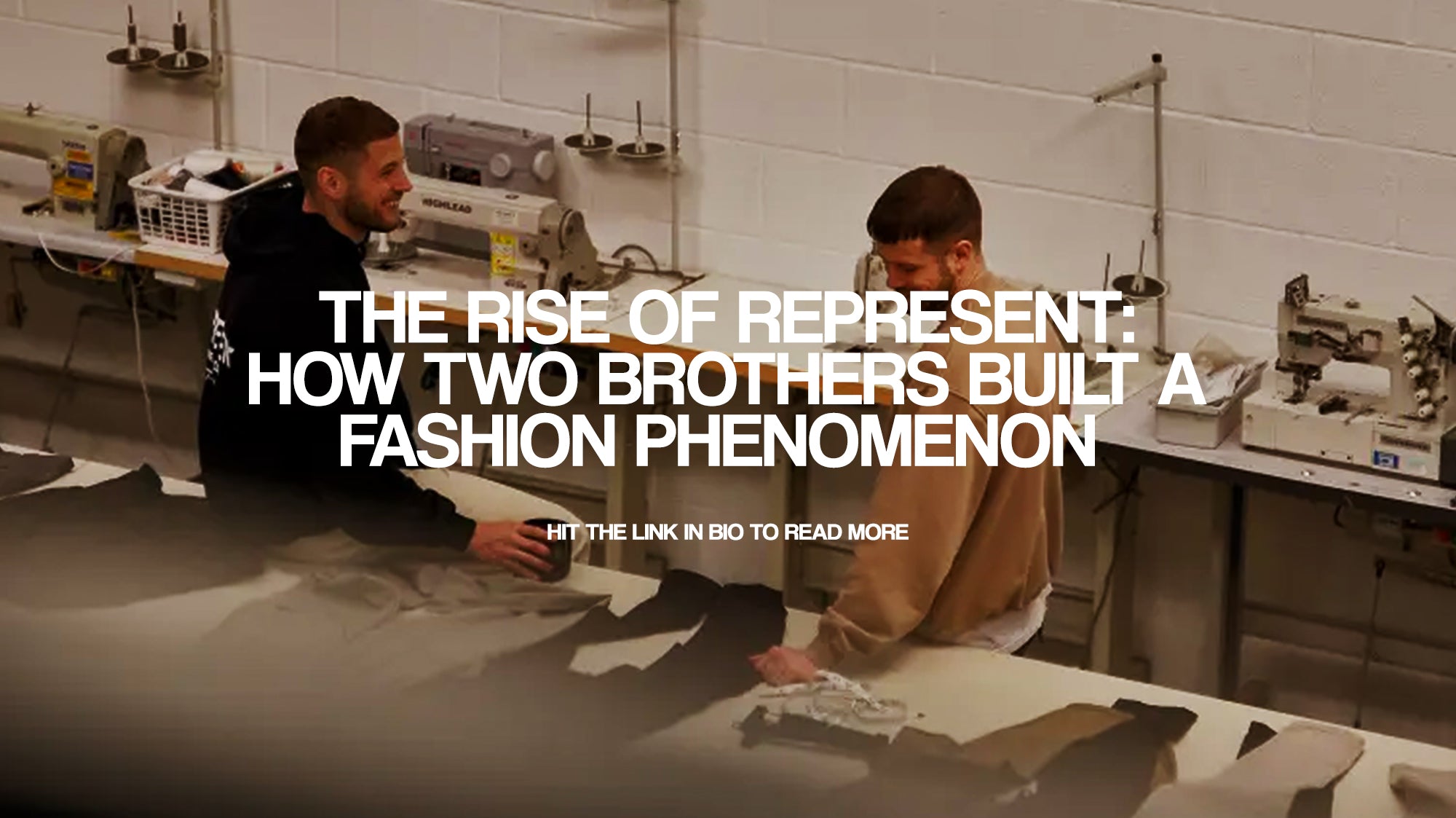 The Rise of Represent: How Two Brothers Built a Fashion Phenomenon