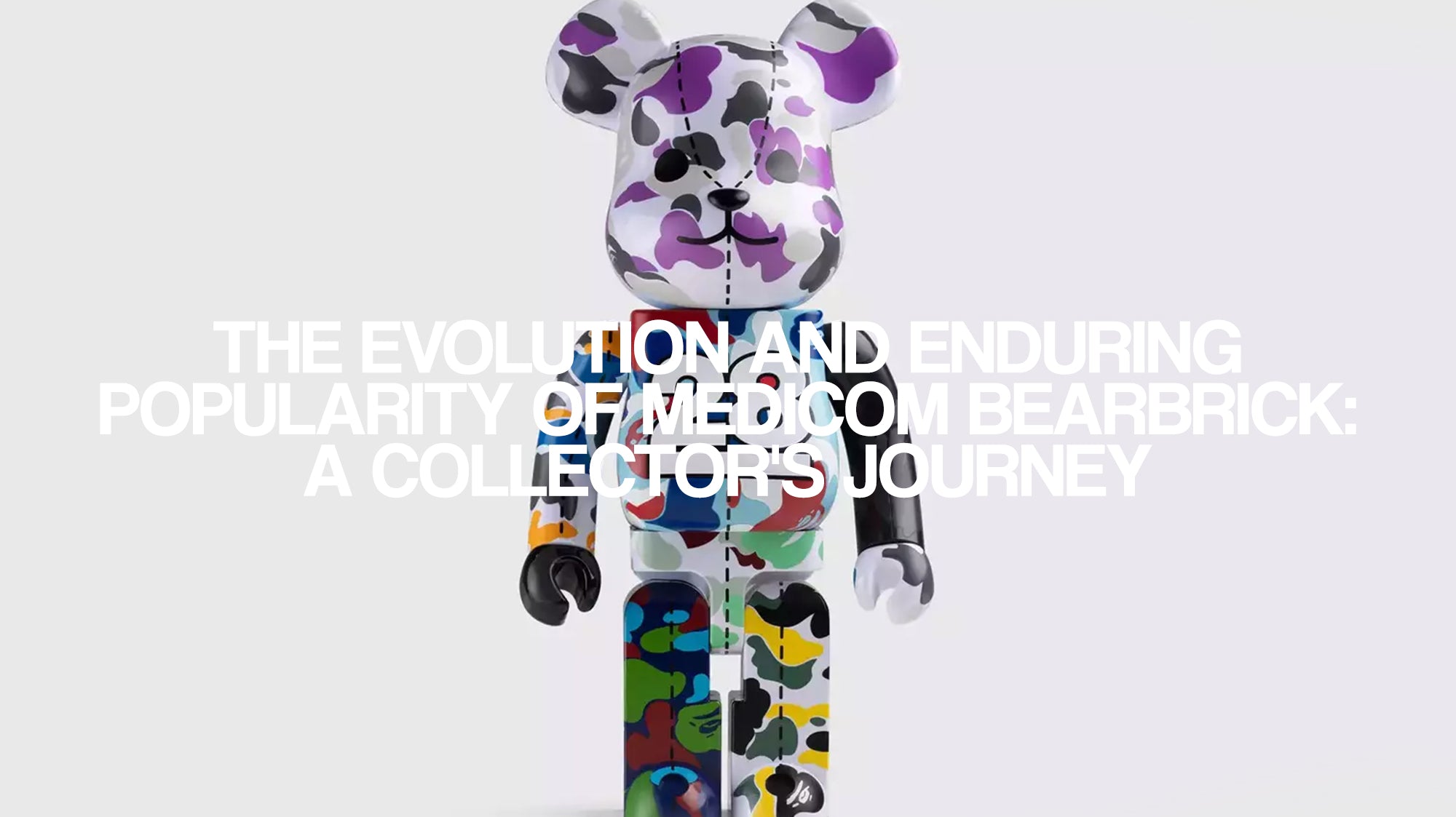 The Evolution and Enduring Popularity of Medicom Bearbrick: A Collector's Journey
