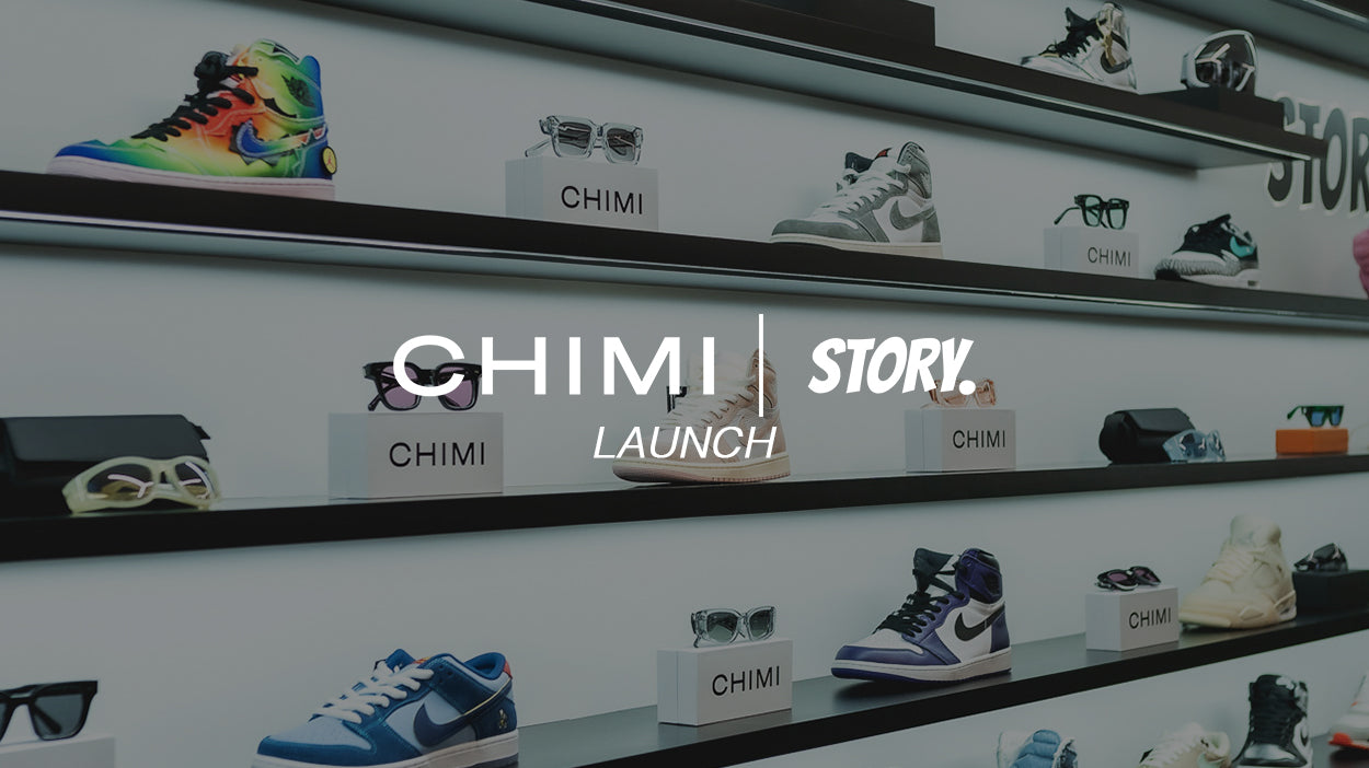 CHIMI X Story. In-store Launch
