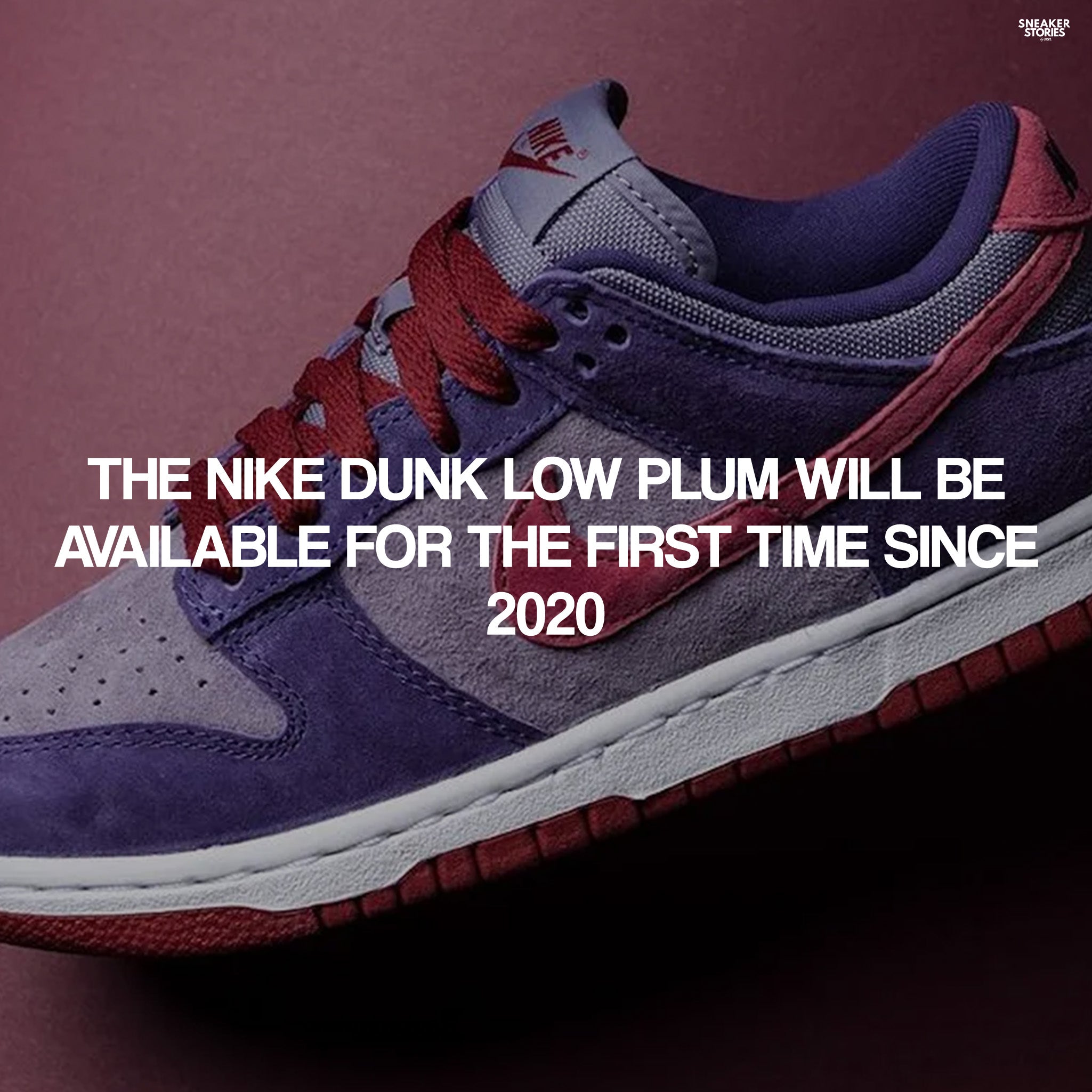 The Nike Dunk Low Plum will be available for the first time since 2020