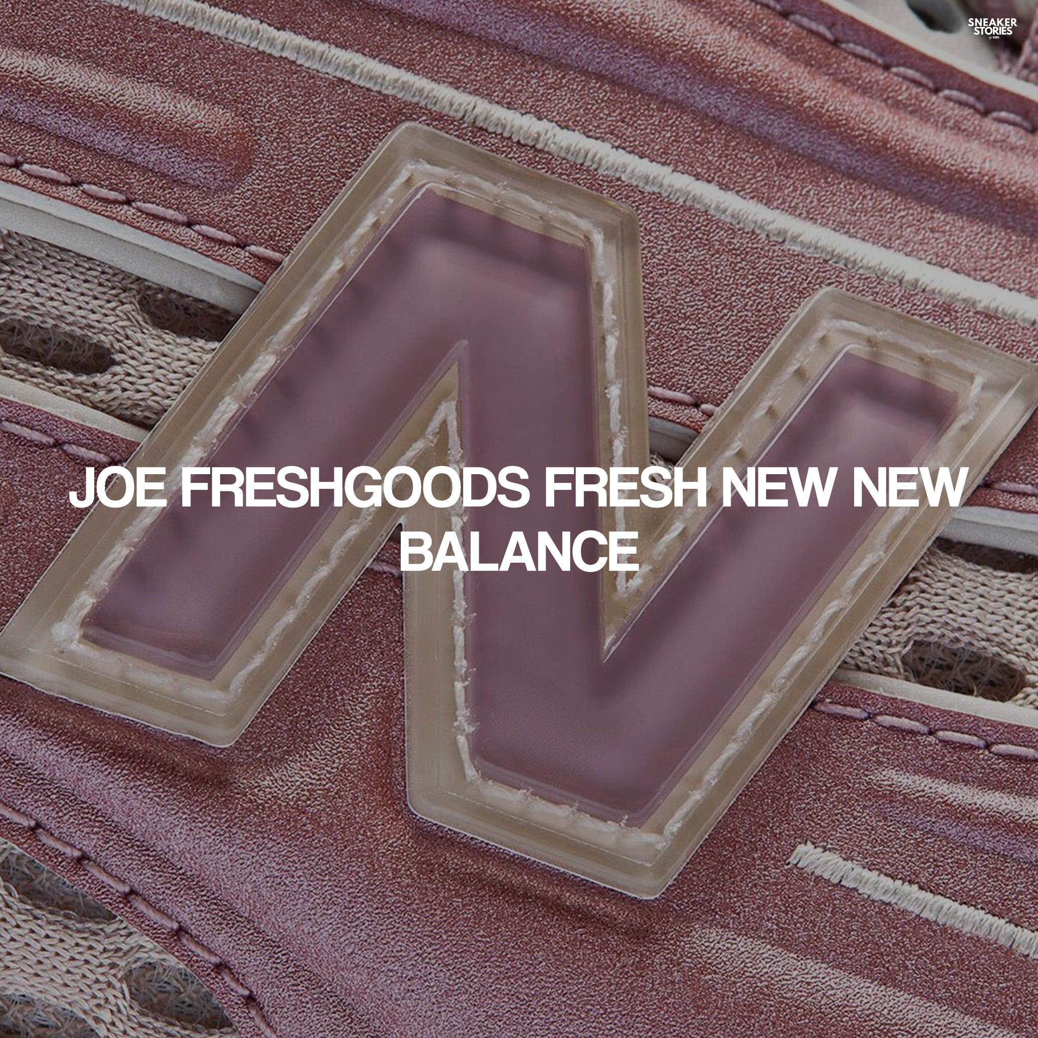 Joe Freshgoods fresh new New Balance