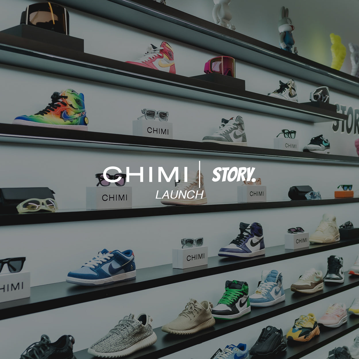 CHIMI X Story. In-store Launch